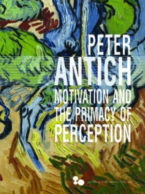cover image of Motivation and the Primacy of Perception